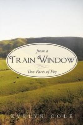From a Train Window(English, Paperback, Cole Evelyn)