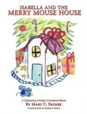 Isabella and the Merry Mouse House(English, Paperback, Pachek Mary C.)