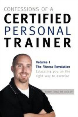Confessions of a Certified Personal Trainer(English, Paperback, Linkul Robert)