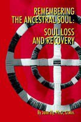 Remembering the Ancestral Soul(English, Paperback, Ely Ph.D. D.Min. Jane)