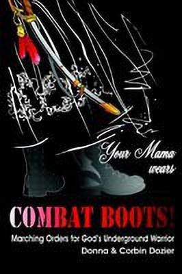 Your Mama Wears Combat Boots(English, Paperback, Donna Dozier)