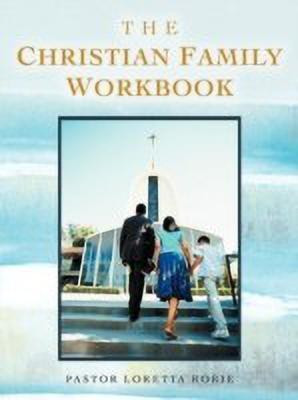 The Christian Family Workbook(English, Paperback, Rorie Pastor Loretta)