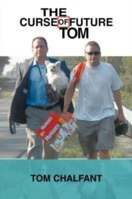 The Curse of Future Tom(English, Paperback, Chalfant Tom)