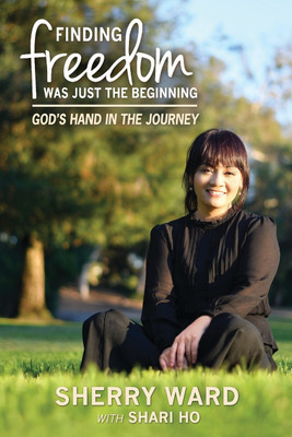 Finding Freedom Was Just the Beginning(English, Paperback, Ward Sherry Lynn)