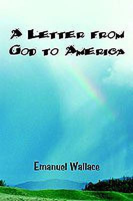 A Letter from God to America(English, Paperback, Wallace Emanuel)