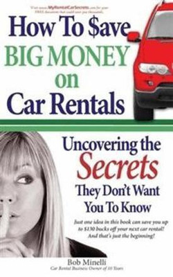 How to Save Big Money on Car Rentals(English, Paperback, Minelli Bob)