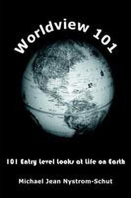 Worldview 101(English, Paperback, Nystrom-Schut Michael Jean)