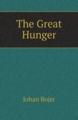The Great Hunger(English, Paperback, Bojer Johan)