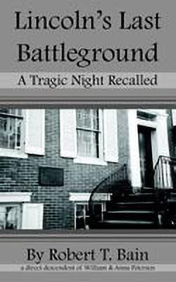 Lincoln's Last Battleground(English, Paperback, Bain Robert , T.)