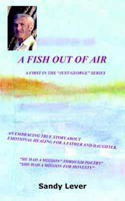 A Fish Out Of Air(English, Paperback, Lever Sandy)