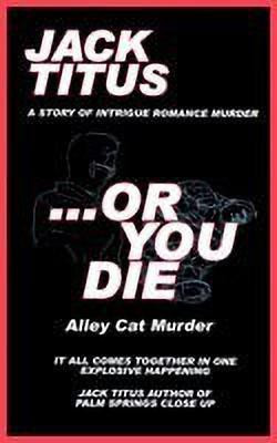 ..Or You Die(English, Paperback, Titus Jack)