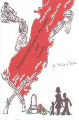 Sergeant Benjamin Premiers and Family(English, Paperback, Smith Nickie V.)