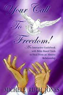 Your Call To Freedom!(English, Paperback, Michele Ruth Jones)