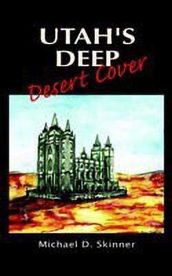 Utah's Deep Desert Cover(English, Paperback, Skinner Michael D.)