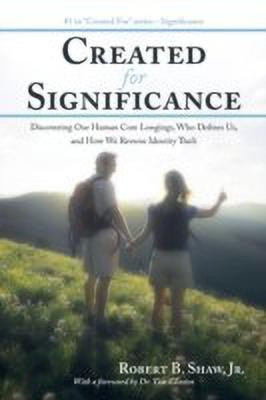 Created for Significance(English, Paperback, Shaw Robert B Jr)