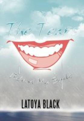 The Tears Behind My Smile(English, Hardcover, Black Latoya)