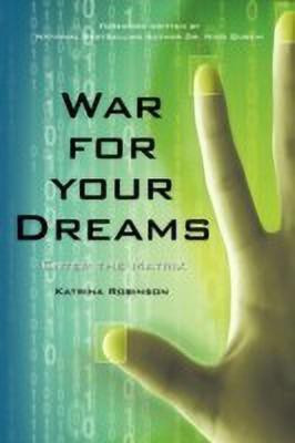 War for Your Dreams(English, Paperback, Robinson Katrina)