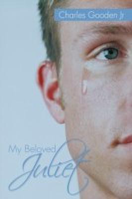 My Beloved Juliet(English, Paperback, Gooden Jr Charles)