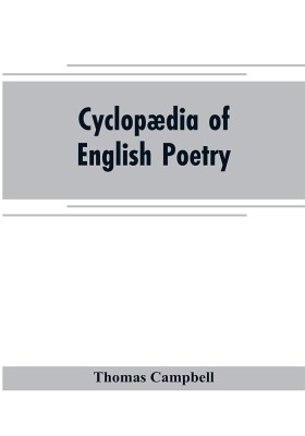 Cyclopaedia of English poetry(English, Paperback, Campbell Thomas)