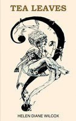 Tea Leaves(English, Paperback, Wilcox Helen Diane)