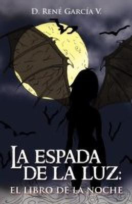 La Espada de La Luz(English, Paperback, Garc a V D Ren)