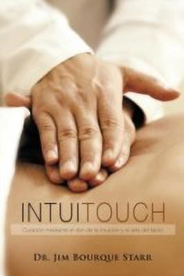 InTuiTouch(English, Paperback, Bourque Starr Dr. Jim)