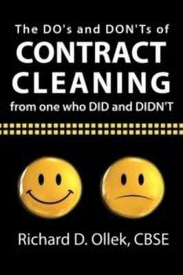 The DO's and DON'Ts of Contract Cleaning From One Who DID and DIDN'T(English, Paperback, Ollek CBSE Richard D.)