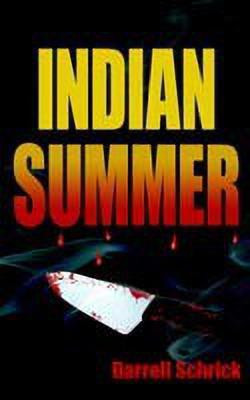 Indian Summer(English, Paperback, Schrick Darrell)