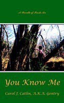 You Know Me(English, Paperback, Catlin Carol , J.)