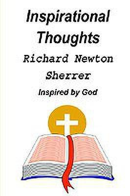 Inspirational Thoughts(English, Paperback, SHERRER RICHARD NEWTON)