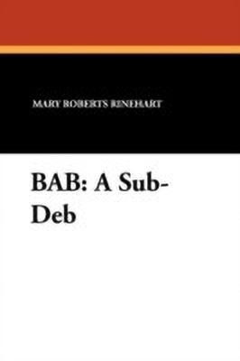 Bab(English, Paperback, Rinehart Mary Roberts)