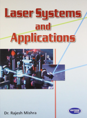 Laser System and Application(English, Paperback, Mishra Rajesh)