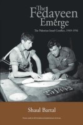 The Fedayeen Emerge(English, Paperback, Bartal Shaul)