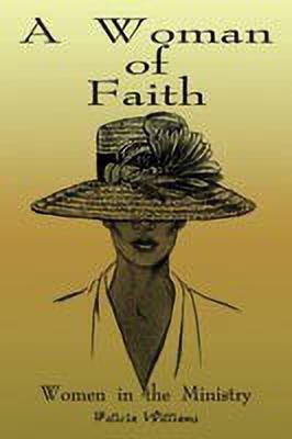 A Woman of Faith(English, Paperback, Williams Felicia)
