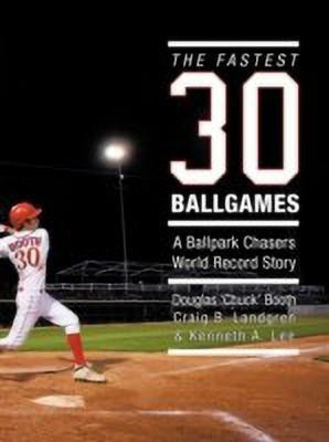 The Fastest Thirty Ballgames(English, Paperback, Booth Douglas 'Chuck')