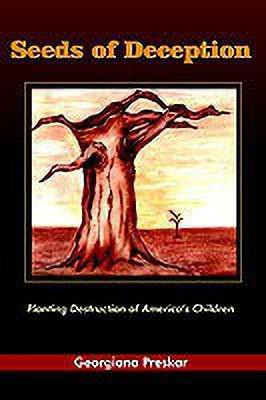 Seeds of Deception(English, Paperback, Preskar Georgiana)