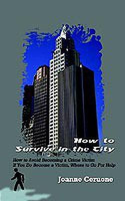How to Survive in the City(English, Paperback, Ceruone Joanne)