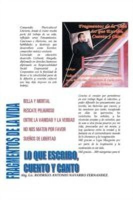 Fragmentos de La Vida, Lo Que Escribo, Cuento y Canto(English, Paperback, Navarro Fernandez Rodrigo Antonio)