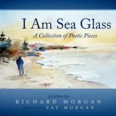 I Am Sea Glass(English, Paperback, Morgan Richard)