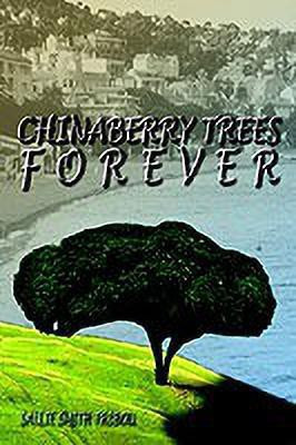 Chinaberry Trees Forever(English, Hardcover, TRIBOU SALLIE SMITH)