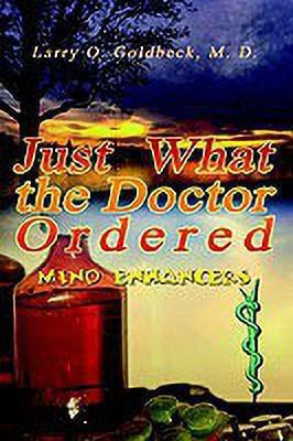 Just What the Doctor Ordered(English, Hardcover, Goldbeck M. D.)