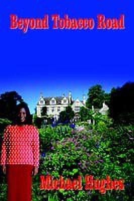 Beyond Tobacco Road(English, Paperback, Hughes Michael)