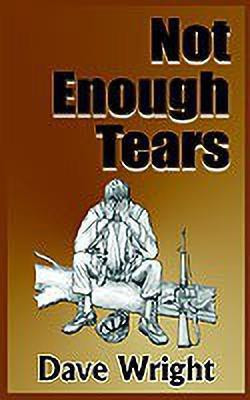 Not Enough Tears(English, Paperback, Wright David)
