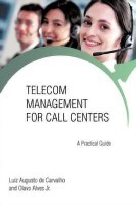 Telecom Management for Call Centers(English, Paperback, De Carvalho Luiz Augusto Jr)