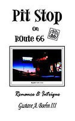 Pit Stop on Route 66(English, Paperback, Boehn III Gustave A.)