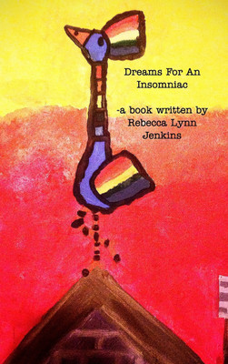 Dreams For An Insomniac(English, Hardcover, Jenkins Rebecca Lynn)