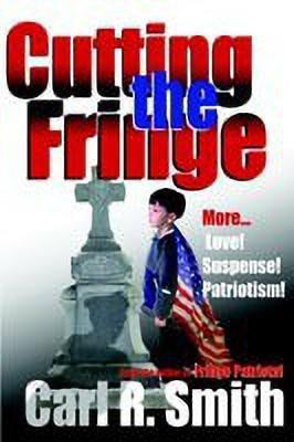 Cutting the Fringe(English, Hardcover, Smith Carl R.)