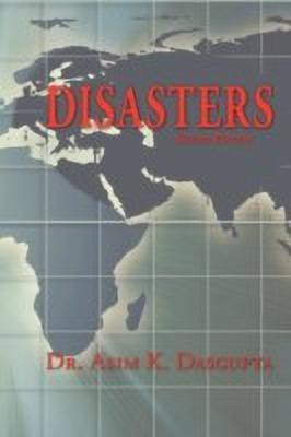 Disasters(English, Paperback, Dasgupta Dr. Asim K.)