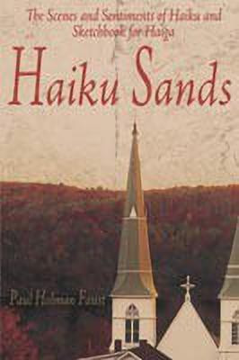 Haiku Sands(English, Paperback, Faust Paul Holman)