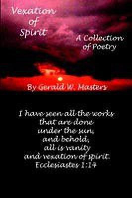Vexation of Spirit(English, Paperback, Masters Gerald W.)